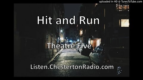 Hit and Run - Theatre-Five