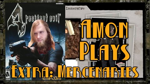 Amon Plays Resident Evil 4: Mercenaries