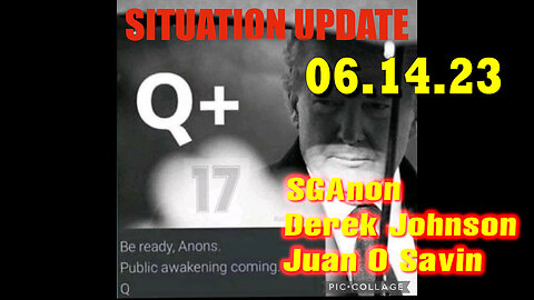 Situation Update - Trump Return - Q+ White Hats Intel - Derek Johnson - SGAnon 06/16/23..