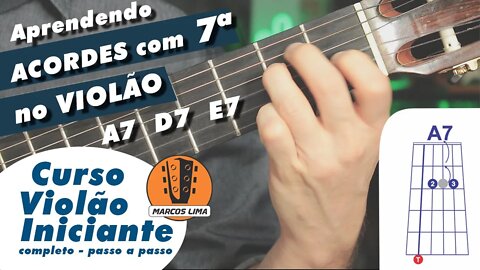 Acordes com Sétima no Violão - Como fazer A7 D7 E7. Aula fácil - Iniciante - Nível básico.