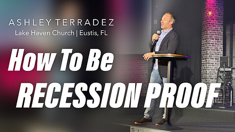 How To Be Recession Proof | Ashley Terradez