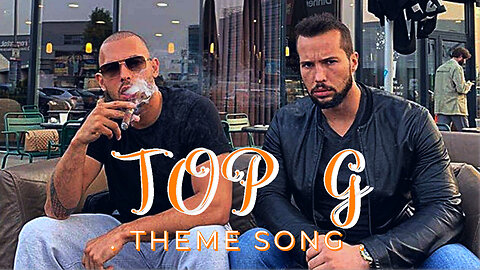 TOP G themes song | Andrew Tate's Theme