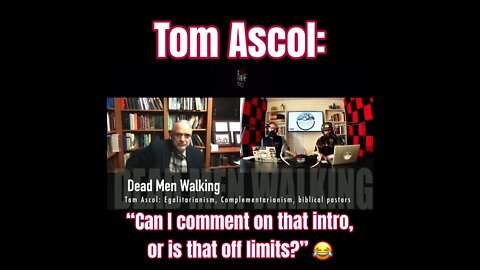 Pastor Tom Ascol withholds his comments on the Newsie News segment of the Dead Men Walking Podcast😂