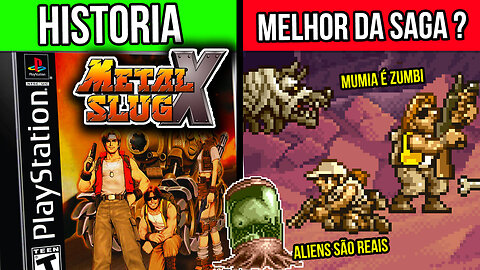 METAL SLUG X - MAIOR e MELHOR com MUITA PIADAS