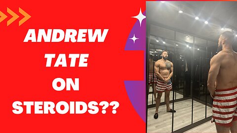 Does Andrew Tate Take Steroids To Get A Muscle Physique?