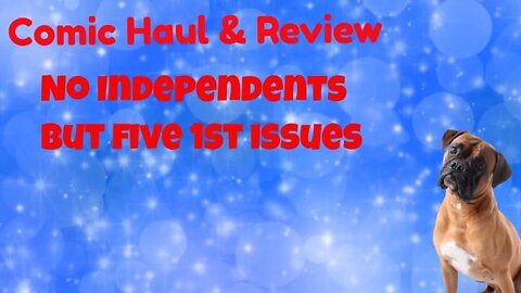 Comic Haul & Review plus #blackflagcomics