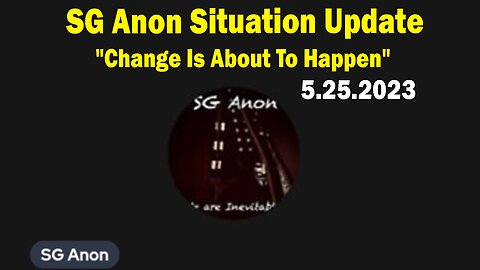 SG Anon Situation Update: "Change Is About To Happen"