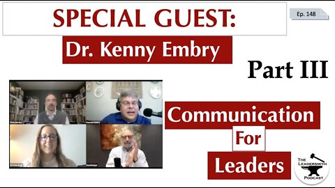 LEADERSHIP AND COMMUNICATION [PART III] [EPISODE 148]