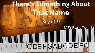 There's Just Something About That Name -Bob Cull (Key of Eb)//EASY Piano Tutorial