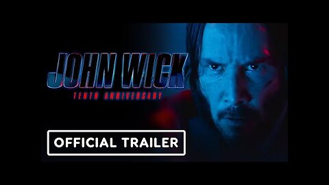 John Wick - Official 10th Anniversary Trailer (2024) Keanu Reeves, Ian McShane, Lance Reddick