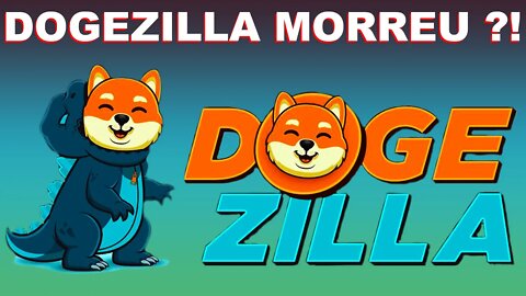 DOGEZILLA MORREU ?!