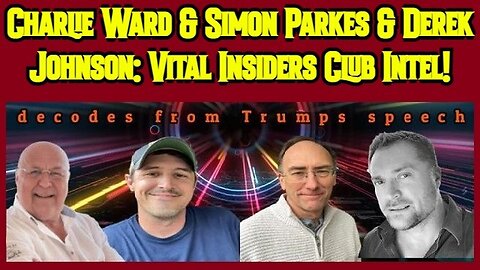 Charlie Ward & Simon Parkes & Derek Johnson: Vital Insiders Club Intel!