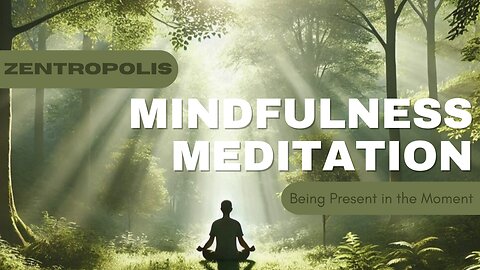 Guided Mindfulness Meditation - Being Present in the Moment (528Hz)