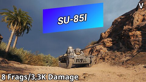 SU-85I (8 Frags/3,3K Damage) | World of Tanks