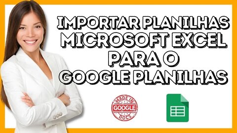 Como Importar Planilhas do Excel para o Google Planilhas | Google Sheets