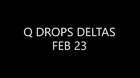 Q DROP DELTAS FEB 23