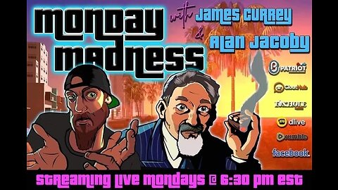 Monday Madness LIVE 1/16/2023 with James & Alan