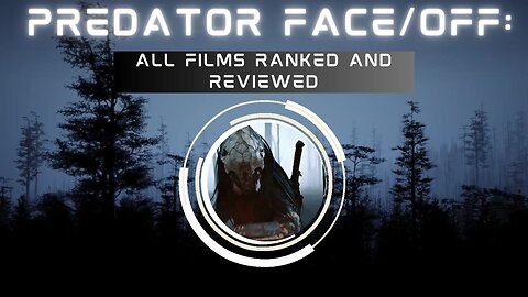 Predator Face/Off: All Films Ranked and Reviewed