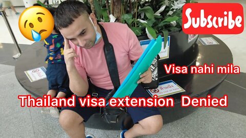 Thai Visa extension Denied | Visa nahi mila | Officer said try next month | Covid visa ex tension