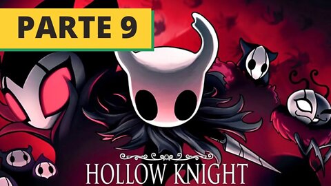 ✅LIVE JOGANDO HOLLOW KNIGHT PARTE #9