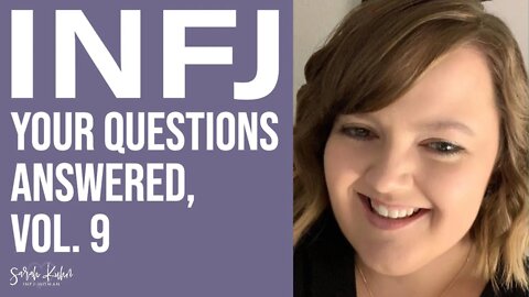 INFJ Traits | Your Questions Answered, Volume 9 | #INFJ