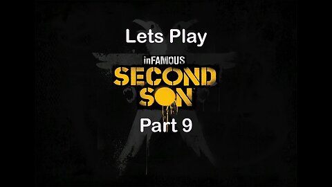 Infamous Second Son, Part 9, Trash The Stash