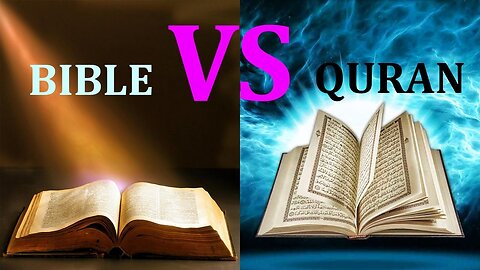 Why the BIBLE is WRONG and the QURAN is RIGHT?