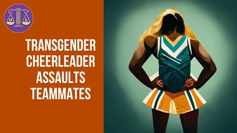 Transgender cheerleader attacks