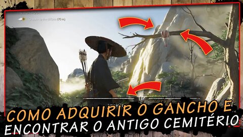 Ghost Of Tsushima, Como Adquirir o Gancho e Encontrar O Antigo Cemitério, super Dica Pt Br