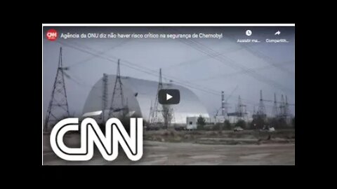 Estresse de equipes de Chernobyl, ocupada pela Rússia, preocupa agência da ONU