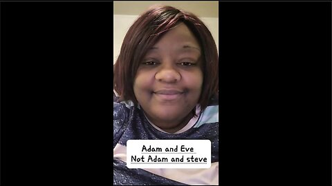 Adam and Eve not Adam and Steve