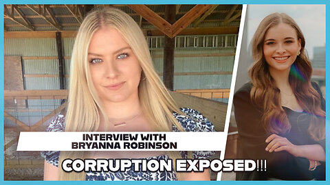 Hannah Faulkner and Bryanna Robinson | Corruption Exposed