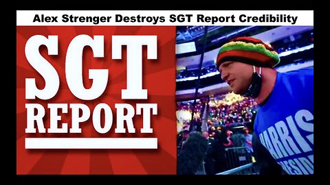 Alex Strenger Destroys SGT Report Credibility SGT Report Lies To Guest Nathan Reynolds And Audience