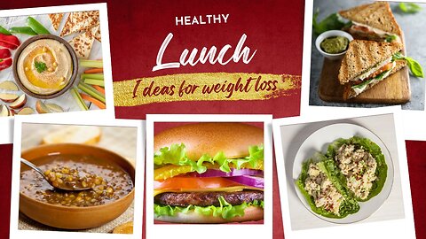 Healthy lunch and dinner ideas for weight loss