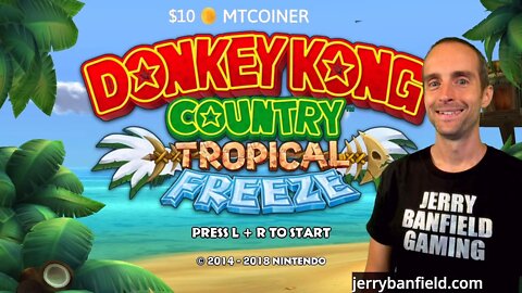 [LIVE] Nintendo Switch: Donkey Kong Country Tropical Freeze First Longplay with Jerry Banfield!