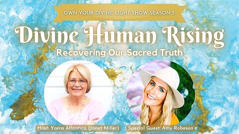 Own Your Divine Light Show Season 5 with Amy Robeson