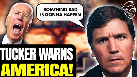 TUCKER MAKES OMINOUS WARNING FOR AMERICA | ‘SOMETHING BAD IS ABOUT TO HAPPEN’