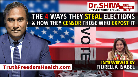 Dr.SHIVA™ LIVE - The FOUR Ways THEY Steal Elections & HOW THEY Censor Those Who Expose It