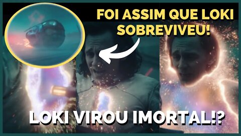 EXPLICADO COMO LOKI SOBREVIVEU DE SER APAGADO, LOKI VIROU IMORTAL!?