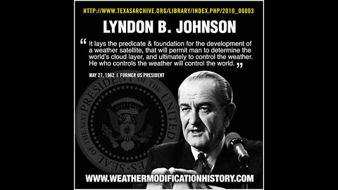 LBJ: "He Who Controls the Weather Controls the World"