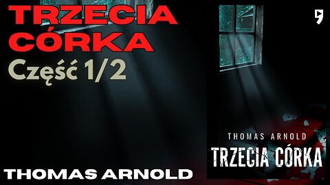 Trzecia córka Część 1/2, Cykl: Jade Reflin (tom 1) - Thomas Arnold