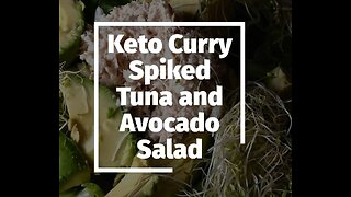 Keto Curry Spiked Tuna and Avocado Salad