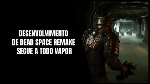 Dead Space Remake Confirma História, Novas Mecânicas de Desmembramento e Gravidade Zero