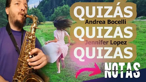 Como tocar QUIZÁS, QUIZÁS, QUIZÁS de ANDREA BOCELLI no SAX ALTO