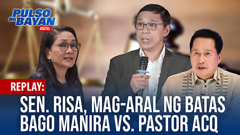 REPLAY | Risa Hontiveros, pinayuhang mag-aral ng batas bago manira kay Pastor Apollo C. Quiboloy