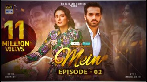 Mein l Episode 2 (Eng sub) 14 Aug 2023 l Wahaj Ali l Ayaza Khan Mein l