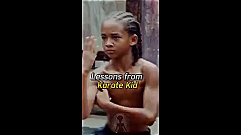 Lessons from The Karate Kid