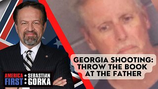 Georgia shooting: Throw the book at the father. Andrew Pollack with Sebastian Gorka on AMERICA First