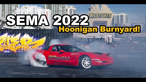 SEMA 2022 Driving the Hoonigan Burnyard!