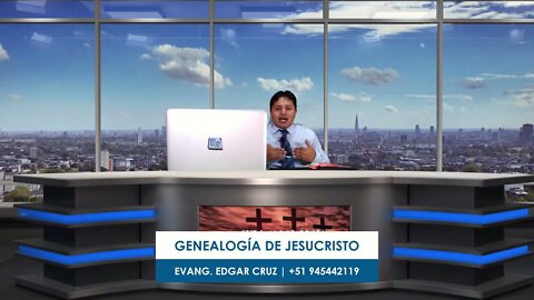 La Genealogía de JESUCRISTO - EDGAR CRUZ MINISTRIES